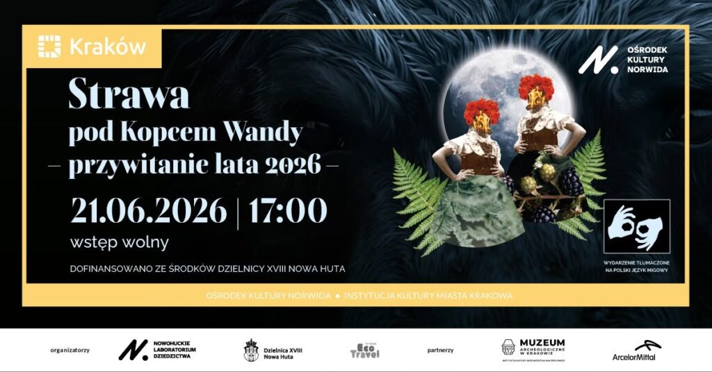 Strawa pod Kopcem Wandy 2026 – przywitanie lata pod Kopcem Wandy w Nowej Hucie